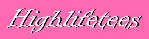 Highlifetees
